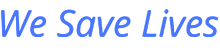 We Save Lives